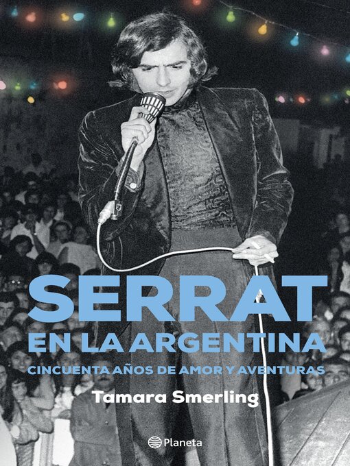 Title details for Serrat en la Argentina by Tamara Smerling - Available